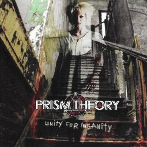 Prism Theory, Unity For Insanity
